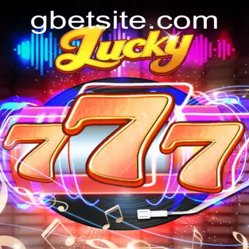 Discover the Exciting World of Lucky777 with Gbet