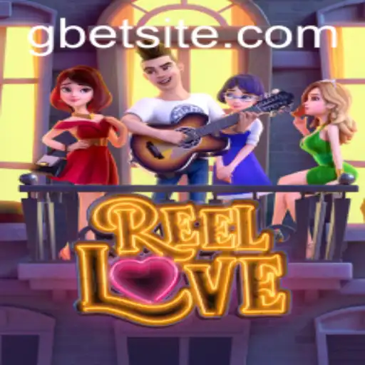 Discovering the Excitement of ReelLove with Gbet