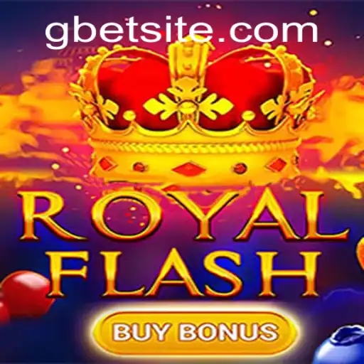 Discover the Thrill of RoyalFlashBuyBonus with Gbet