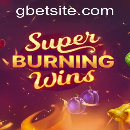 Exploring SuperBurningWins: A Deep Dive into the Thrilling Game with Gbet