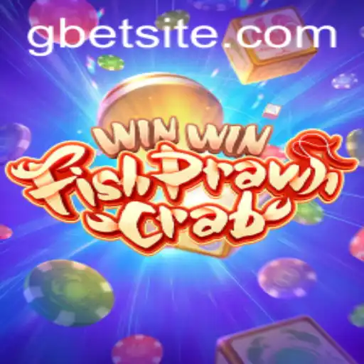 Exploring WinWinFishPrawnCrab: A Dive into the World of Gbet Games